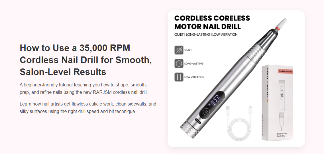 How Do You Use a 35,000 RPM Cordless Nail Drill for Perfect Nails?